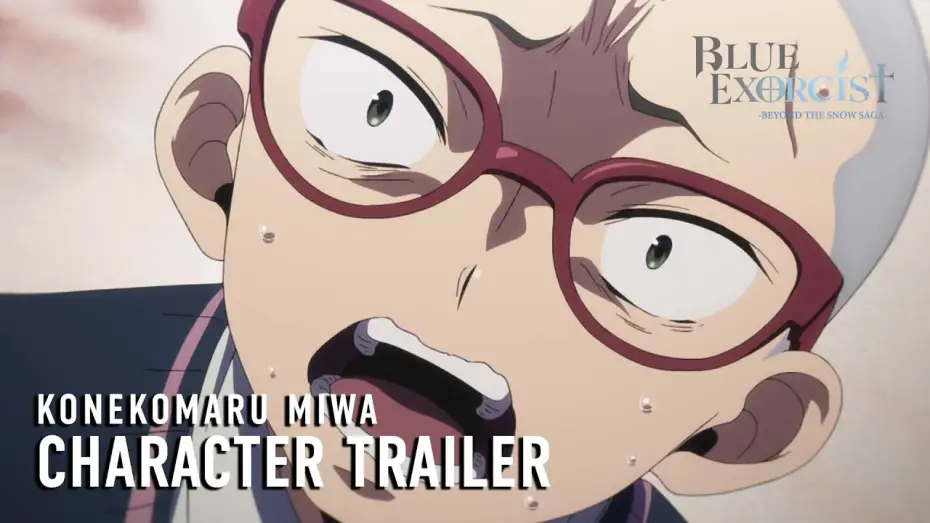Видео к сериалу Синий Экзорцист — -Beyond the Snow Saga- Konekomaru Miwa Character Trailer [Subtitled]