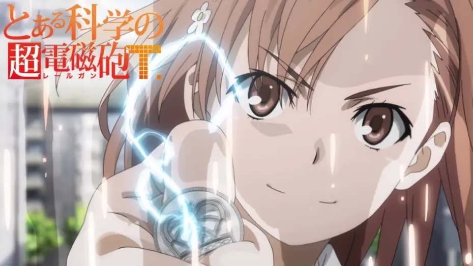Видео к сериалу Некий научный Рейлган — A Certain Scientific Railgun T - Opening | final phase