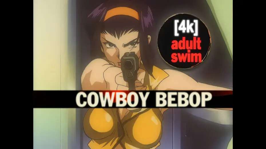 Видео к сериалу Ковбой Бибоп — Adult Swim - Cowboy Bebop Marathon Promos (0:15, 0:30) 4K