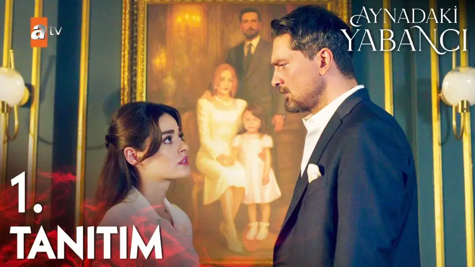 Видео к сериалу Незнакомец в зеркале — Aynadaki Yabancı 1. Tanıtım | İlk Bölüm Cumartesi 20.00'de atv'de@atvturkiye