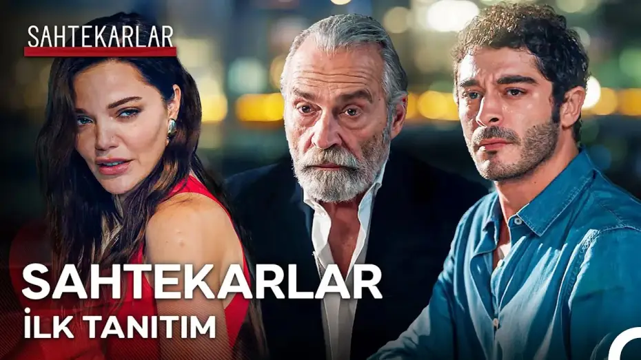 Видео к сериалу Мошенники — Sahtekarlar İlk Tanıtım - Yakında NOW'da!