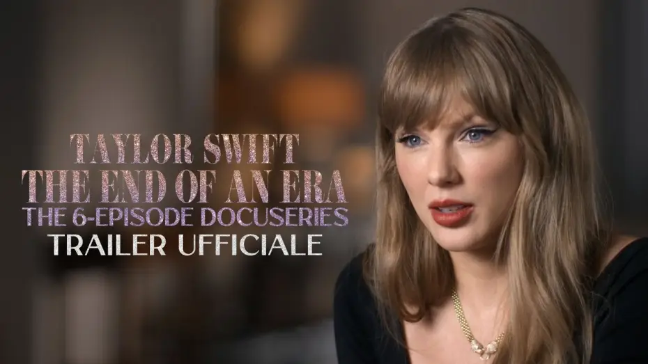Видео к сериалу The End of an Era — Taylor Swift: The End of an Era | Trailer Ufficiale | Disney+
