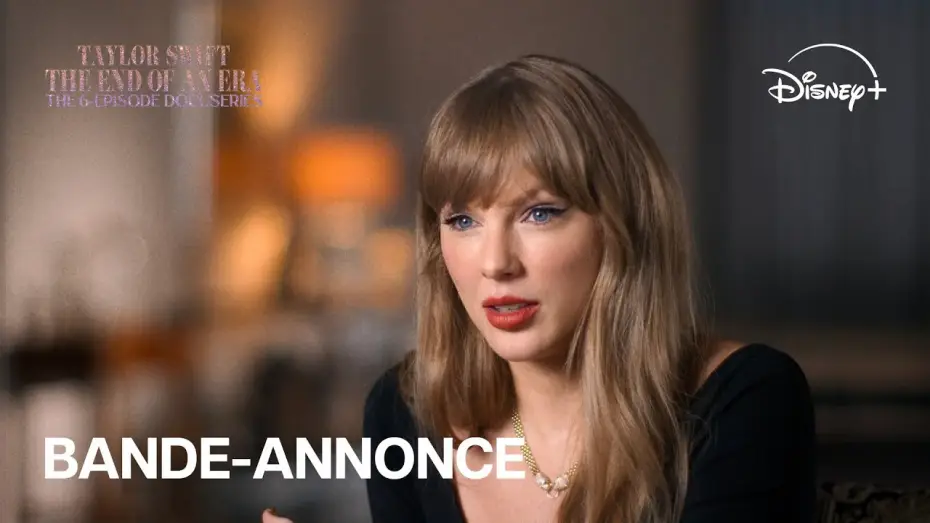 Видео к сериалу The End of an Era — Taylor Swift : The End of an Era - Bande-annonce officielle (VOST) | Disney+