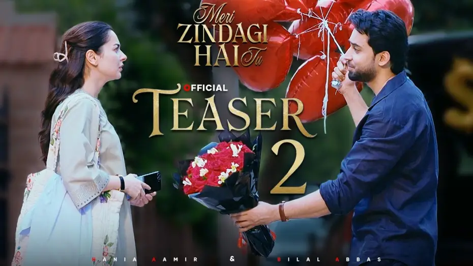 Видео к сериалу Ты — моя жизнь — MERI ZINDAGI HAI TU | OFFICIAL TEASER 2 | HANIA AAMIR - BILAL ABBAS | TOP PAKISTANI DRAMA