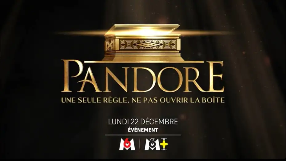 Видео к сериалу Pandore — M6 - Pandore : une seul règle, ne pas ouvrir la boîte