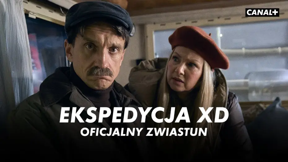 Видео к сериалу Ekspedycja XD — EKSPEDYCJA XD | Premiera 24 kwietnia w CANAL+
