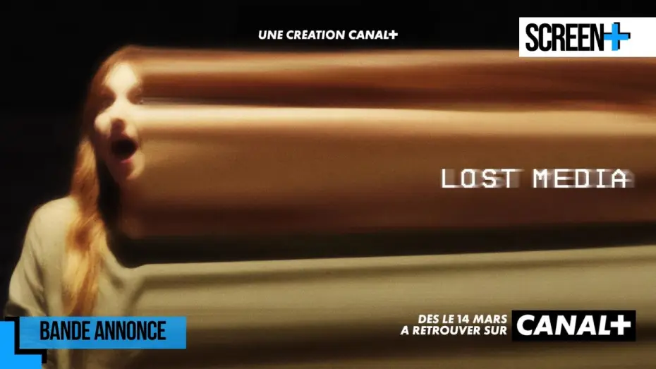 Видео к сериалу Lost Media — Lost Media sur CANAL+