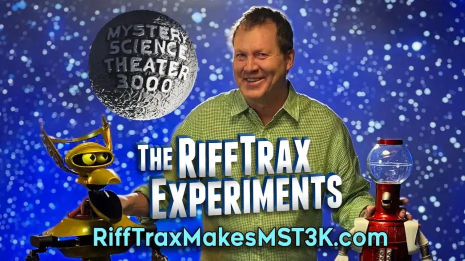 Видео к сериалу Mystery Science Theater 3000: The RiffTrax Experiments — RiffTrax Makes MST3K - Four NEW episodes in 2026!