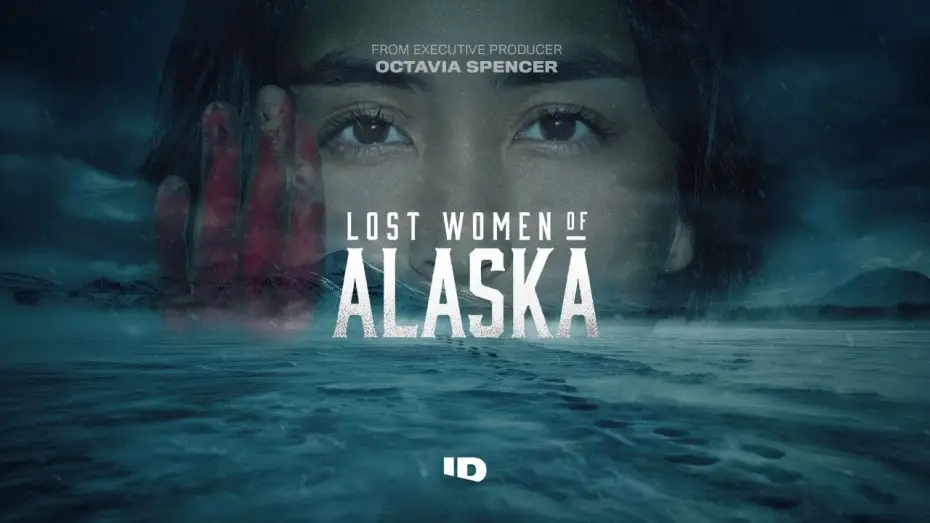Видео к сериалу Lost Women of Alaska — Lost Women of Alaska | Trailer | ID