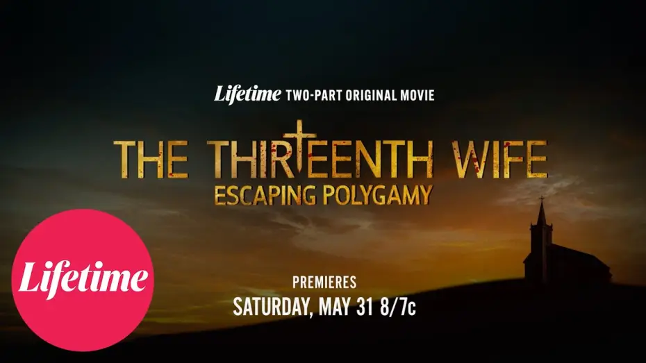 Видео к сериалу The 13th Wife: Escaping Polygamy — The 13th Wife: Escaping Polygamy - Official Trailer