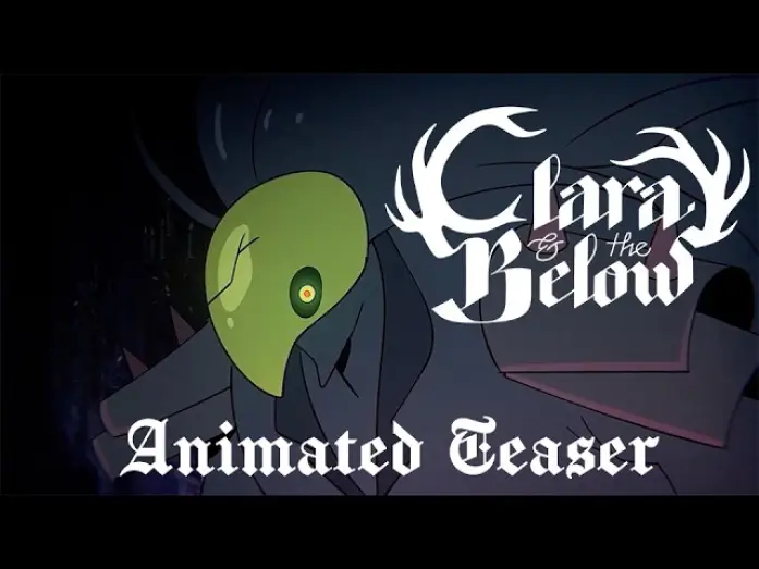 Видео к сериалу Clara and the Below — CLARA & THE BELOW | ANIMATED TEASER