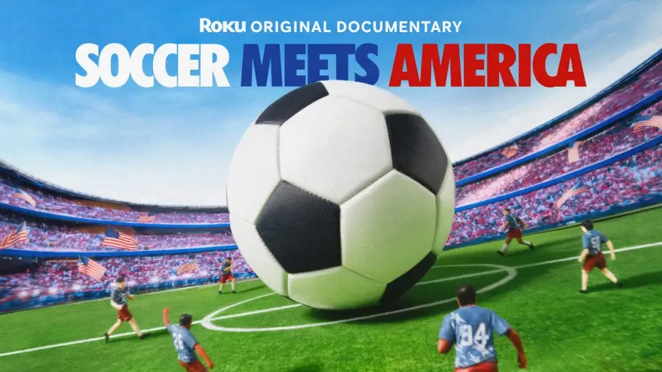 Видео к сериалу Soccer Meets America — Soccer Meets America | Official Trailer | The Roku Channel