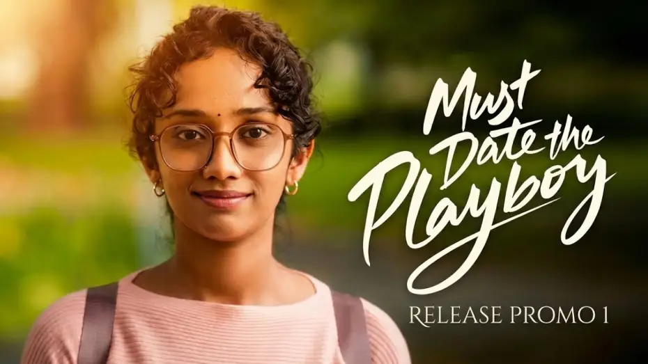 Видео к сериалу Должна встречаться с плейбоем! — Must Date The Playboy - Release Promo 1 - T Suriavelan | 360 Entertainment Productions |