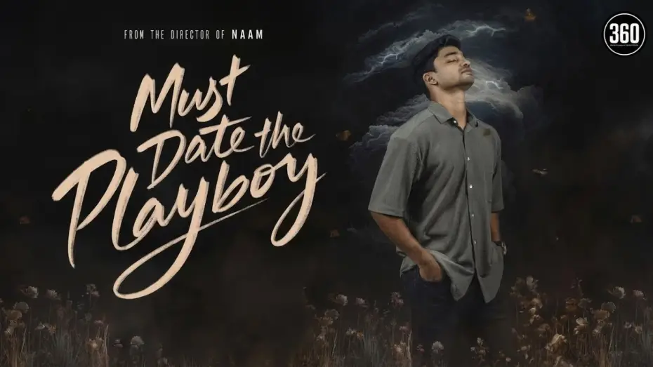 Видео к сериалу Должна встречаться с плейбоем! — Must Date the Playboy - Teaser 2 - T Suriavelan | Shabir Sulthan - 360 Entertainment Productions
