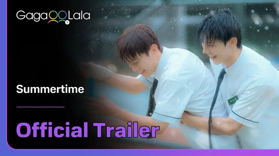 Видео к сериалу Летняя пора — Korean BL Series "Summertime" Official Trailer! Premieres August 27🔥︱GagaOOLala