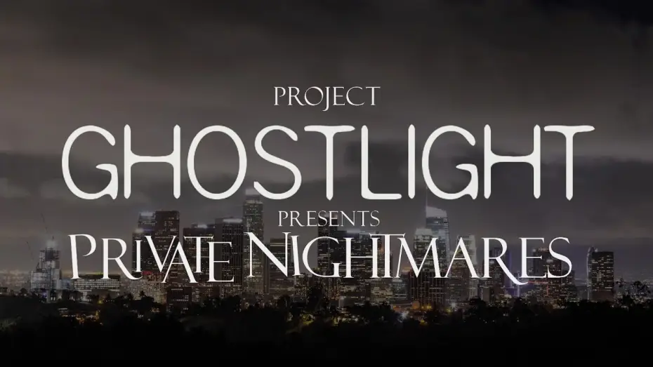 Видео к сериалу Private Nightmares — Launch Date - Project Ghostlight presents Private Nightmares
