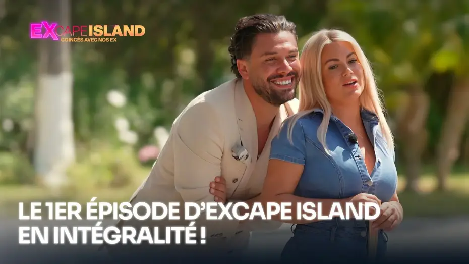 Видео к сериалу Excape Island : coincés avec nos ex — Le 1er épisode d'EXcape Island en intégralité ! | EXcape Island (replay)