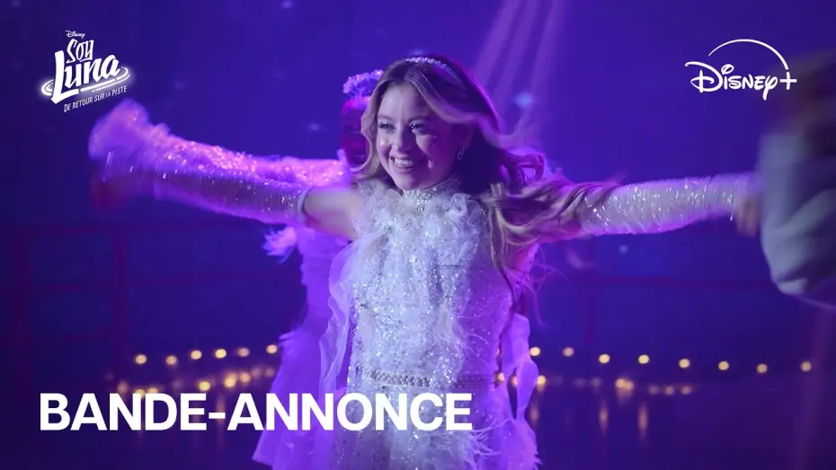 Видео к сериалу Я Луна: Снова на роликах — Soy Luna, de retour sur la piste - Bande-annonce (VF) | Disney+