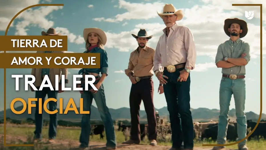 Видео к сериалу Tierra de amor y coraje — Tierra De Amor Y Coraje | Trailer oficial | Estreno 7 de agosto por ViX