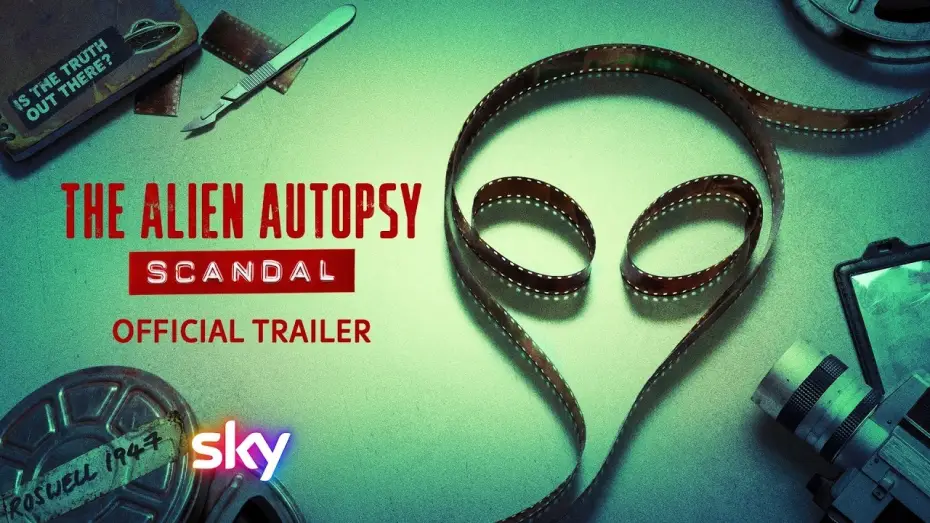 Видео к сериалу The Alien Autopsy Scandal — The Alien Autopsy Scandal | Official Trailer 🔥June 12 🔥Documentary | Sky Tv