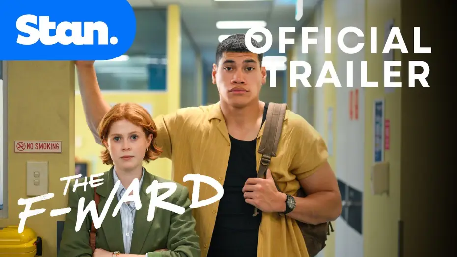 Видео к сериалу Отделение F — The F Ward | Official Trailer | A Stan Original Series.
