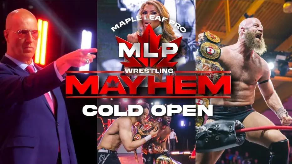 Видео к сериалу Безумие MLP — Cold Open: Scott D'Amore Opens the Door to Maple Leaf Pro Wrestling  | Mayhem Ep. 1