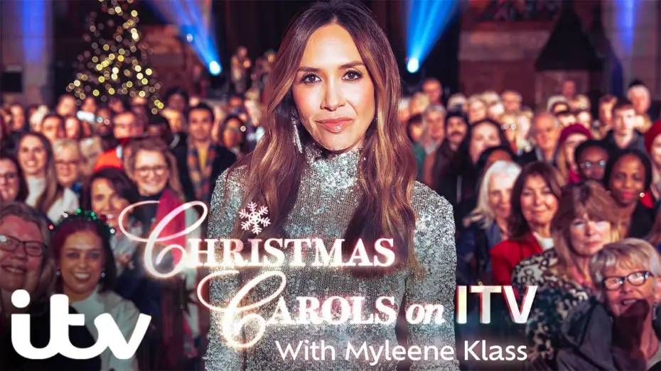 Видео к сериалу Рождественские гимны на ITV — Christmas Carols on ITV with Myleene Klass | ITV