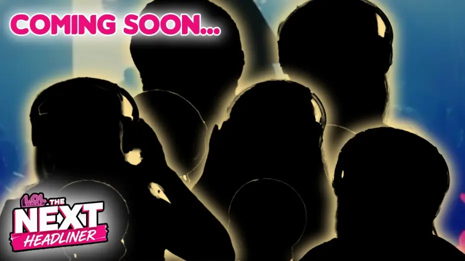 Видео к сериалу L.O.L. Surprise! The Next Headliner — 5 Finalists. 1 Spot On Stage! 🎤✨| Official Trailer! L.O.L. Surprise! The Next Headliner