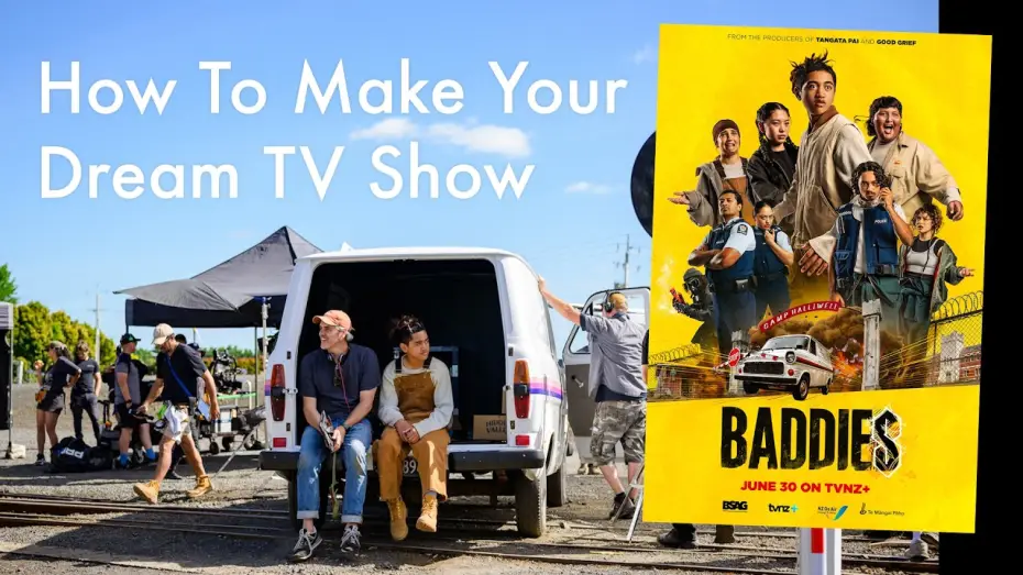 Видео к сериалу Baddies — How To Make Your Dream TV Show_The Story Of BADDIES