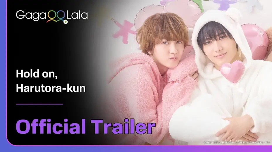 Видео к сериалу ちょっと待とうよ、春虎くん — Japanese BL Series "Hold on, Harutora-kun" Official Trailer! Premieres on Jul 8🔥︱GagaOOLala