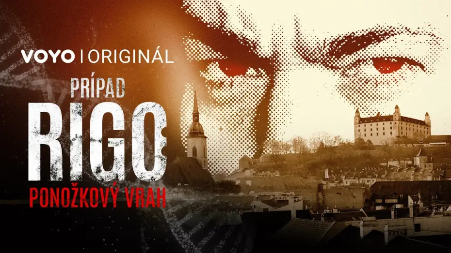Видео к сериалу Případ Rigo: Ponožkový vrah — Prípad Rigo | nová true crime séria od 17. júla exkluzívne Voyo Originál