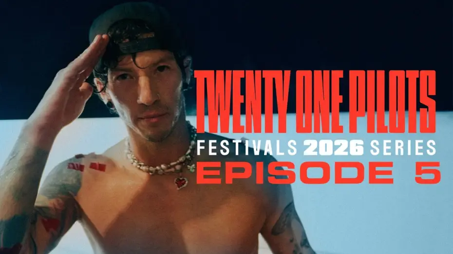Видео к сериалу Twenty One Pilots: Festivals 2026 Series — Twenty One Pilots - Festivals 2026 Series: Episode 5