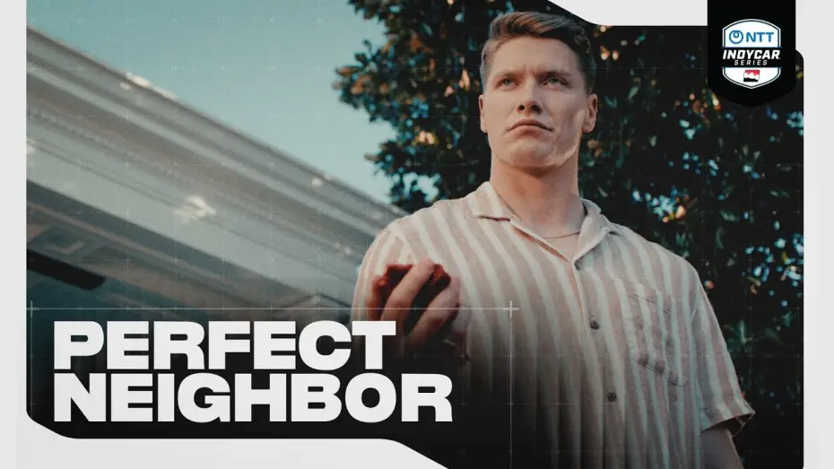 Видео к сериалу IndyCar Series — Josef Newgarden: Perfect Neighbor | OFFICIAL Promo (2026) | INDYCAR on FOX