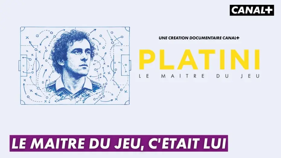Видео к сериалу Платини — Platini, le maître du jeu un documentaire CANAL+