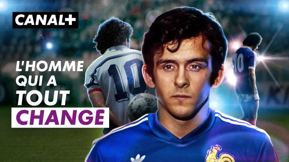 Видео к сериалу Платини — Platini, la légende du foot mondial - CANAL+