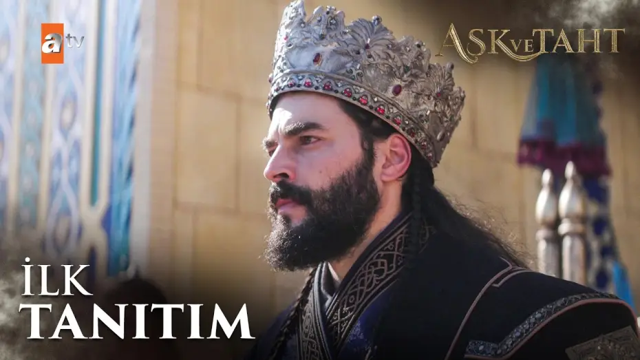 Видео к сериалу Любовь и трон — Aşk ve Taht İlk Tanıtım | İlk Bölüm 9 Eylül Çarşamba atv'de! @atvturkiye