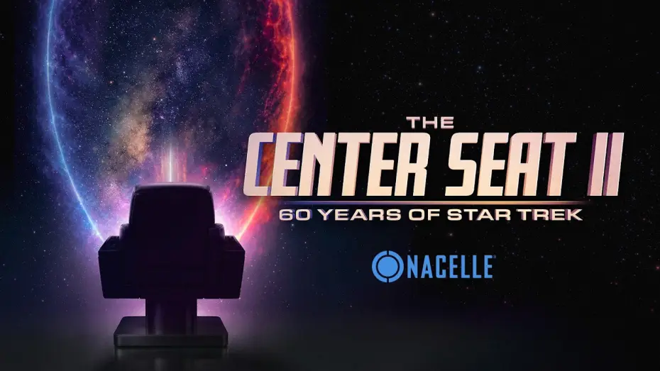 Видео к сериалу The Center Seat II: 60 Years of Star Trek — The Center Seat II: 60 Years of Star Trek [Official Trailer]
