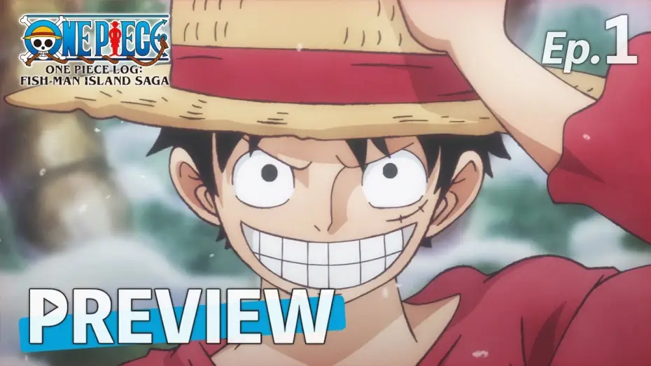 Видео к сериалу Лог One Piece: Сага об острове Рыболюдей — #1 Preview | ONE PIECE LOG:FISH-MAN ISLAND SAGA "The New Beginning! The Straw Hats Reunite"