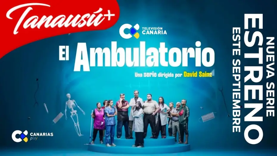 Видео к сериалу El Ambulatorio — El Ambulatorio | Nueva Serie | Estreno en Televisión Canaria | 25 de Septiembre 21:40pm | Tanausú+