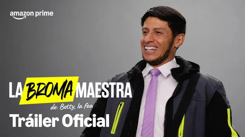 Видео к сериалу La Broma Maestra de: Betty, la fea — La Broma Maestra | Tráiler Oficial | Prime Video