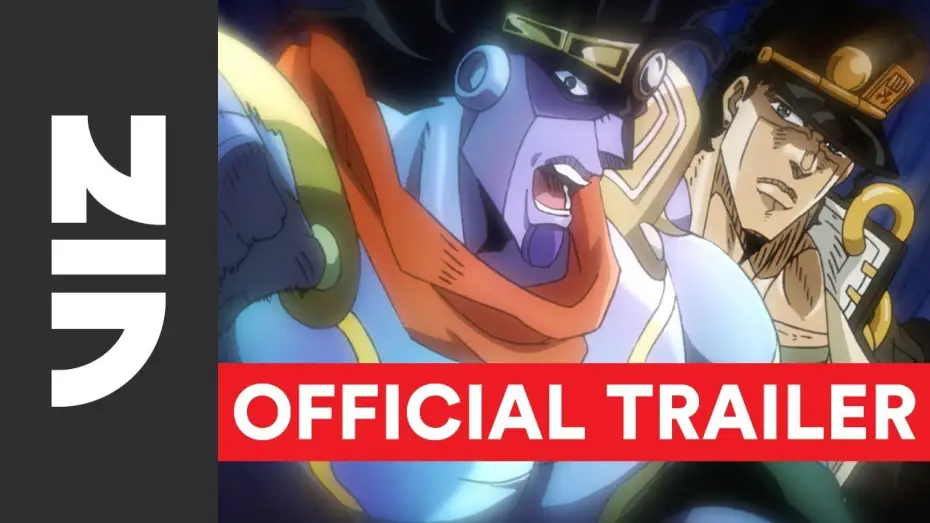 Видео к сериалу Невероятные приключения ДжоДжо — JoJo’s Bizarre Adventure, Set 3: Stardust Crusaders - Official English Trailer