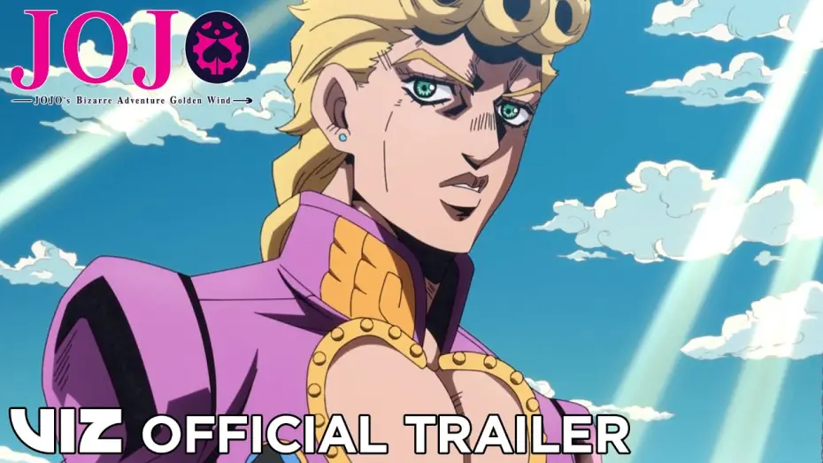 Видео к сериалу Невероятные приключения ДжоДжо — Золотой ветер — Official English Trailer | JoJo’s Bizarre Adventure: Golden Wind Part 1