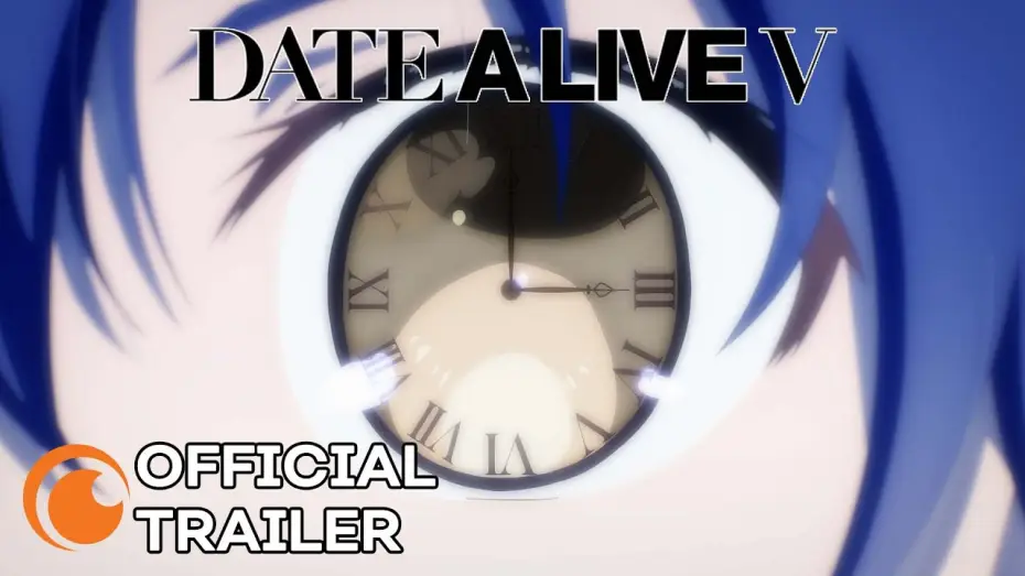 Видео к сериалу Рандеву с жизнью — Date A Live V — Date A Live V Official Trailer [Subtitled]