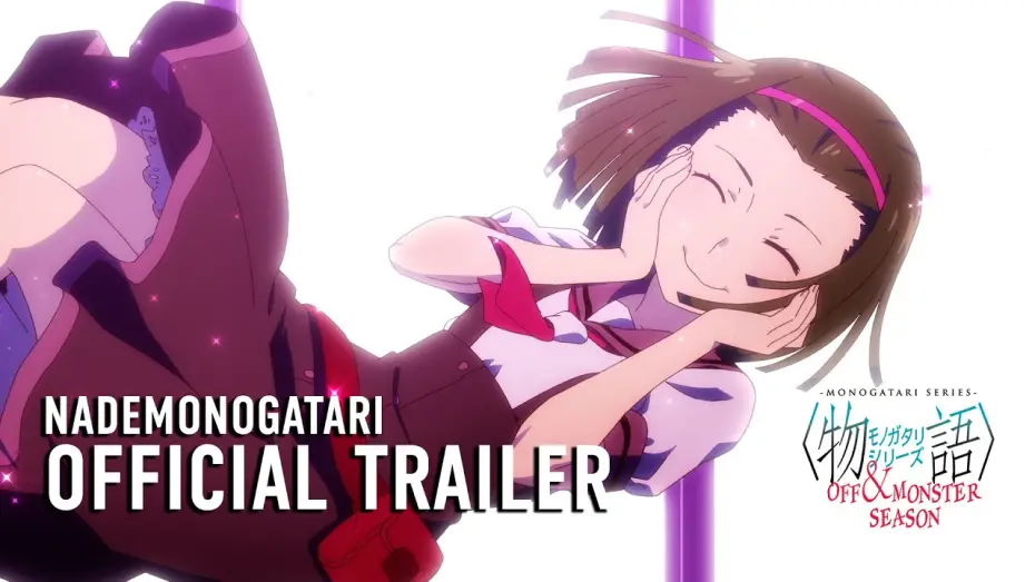 Видео к сериалу Истории монстров — MONOGATARI Series OFF & MONSTER Season (NADEMONOGATARI) Official Trailer [Subtitled]