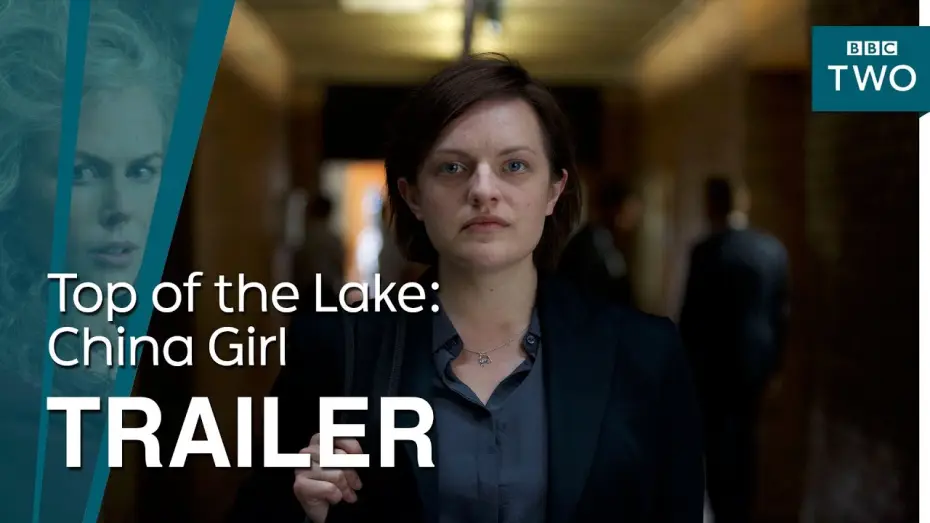 Видео к сериалу Beршина озера — Сезон 2: Китайская девушка — Top of the Lake: China Girl Trailer - BBC Two