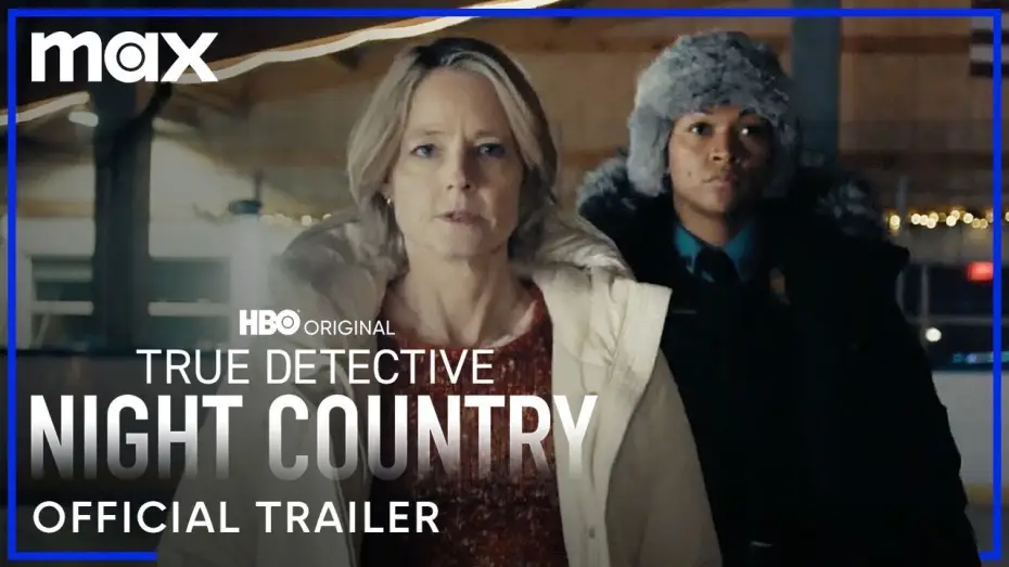 Видео к сериалу Настоящий детектив — Страна ночи — Night Country Official Trailer
