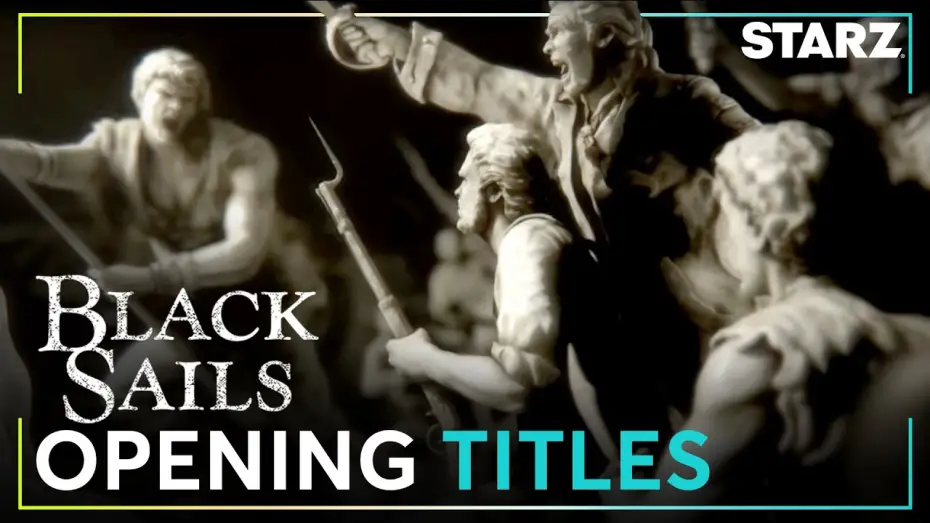 Видео к сериалу Чёрные паруса — Black Sails | Opening Title Sequence | STARZ