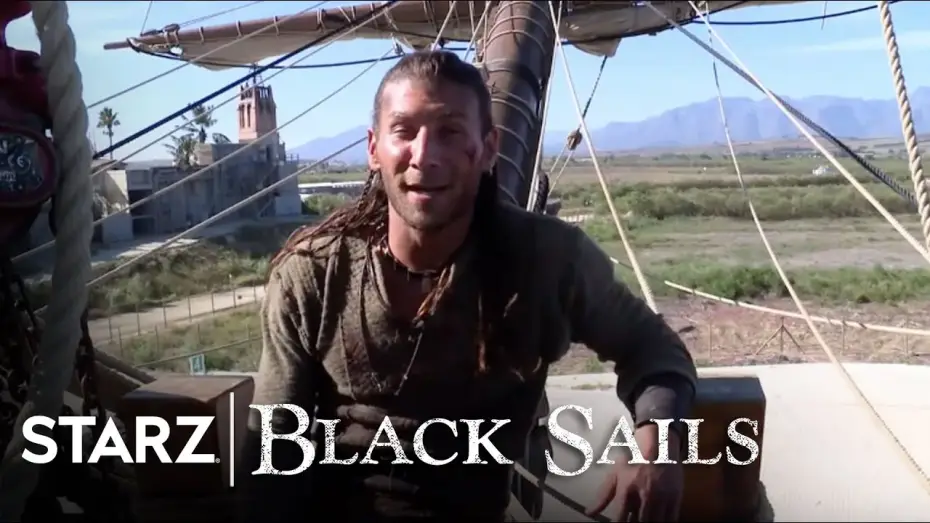 Видео к сериалу Чёрные паруса — Black Sails | Season 2: Set Tour | STARZ