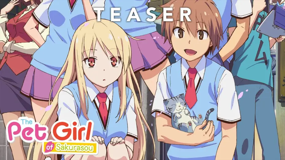 Видео к сериалу Кошечка из «Сакурасо» — PET GIRL OF SAKURASOU Vol.1 - Teaser