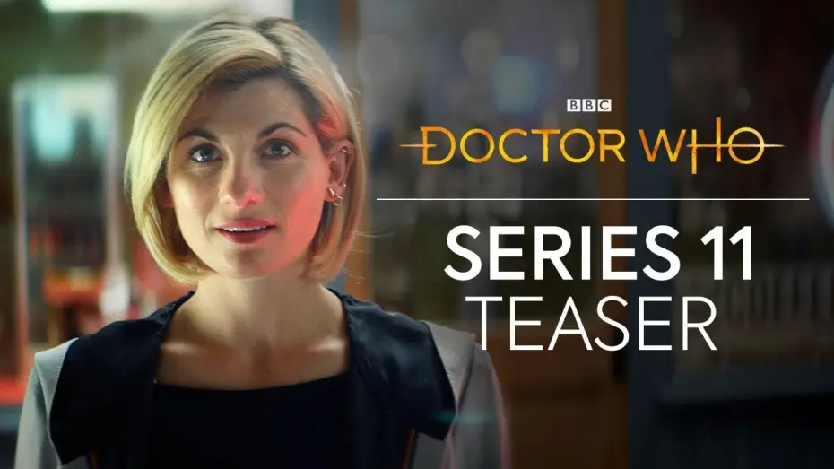 Видео к сериалу Доктор Кто — Doctor Who: Series 11 Teaser